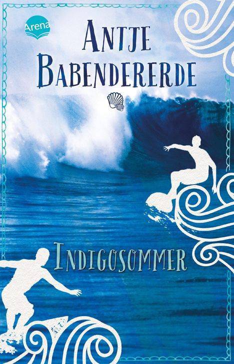 Antje Babendererde: Indigosommer, Buch