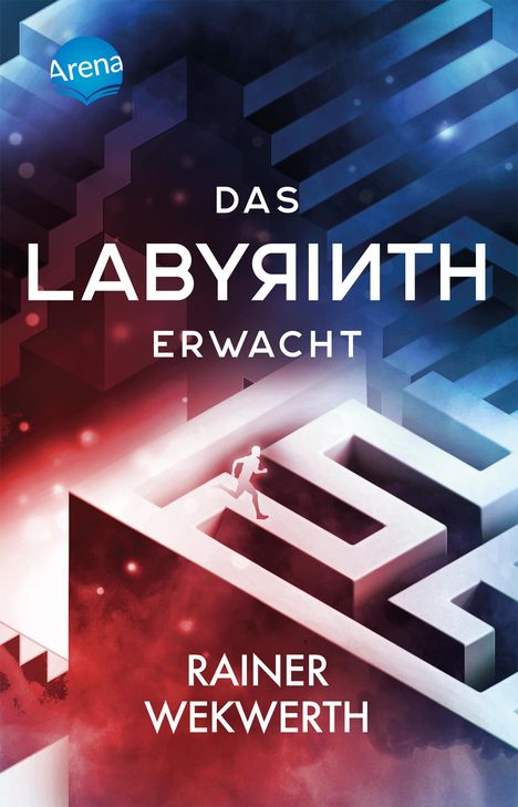 Rainer Wekwerth: Das Labyrinth (1). Das Labyrinth erwacht, Buch