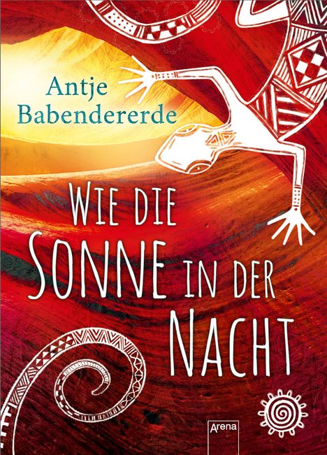 Antje Babendererde: Wie die Sonne in der Nacht, Buch