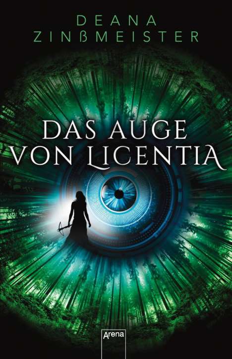 Deana Zinßmeister: Das Auge von Licentia, Buch