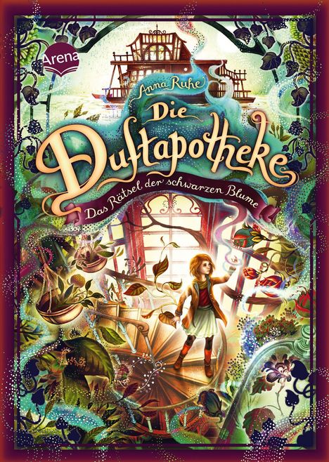 Anna Ruhe: Die Duftapotheke (2). Das Rätsel der schwarzen Blume, Buch