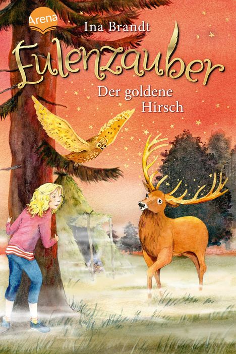 Ina Brandt: Eulenzauber (14). Der goldene Hirsch, Buch