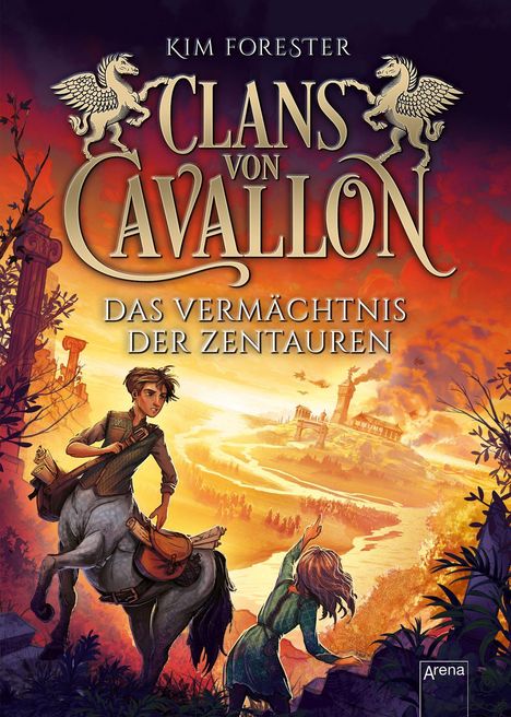 Kim Forester: Clans von Cavallon (4). Das Vermächtnis der Zentauren, Buch