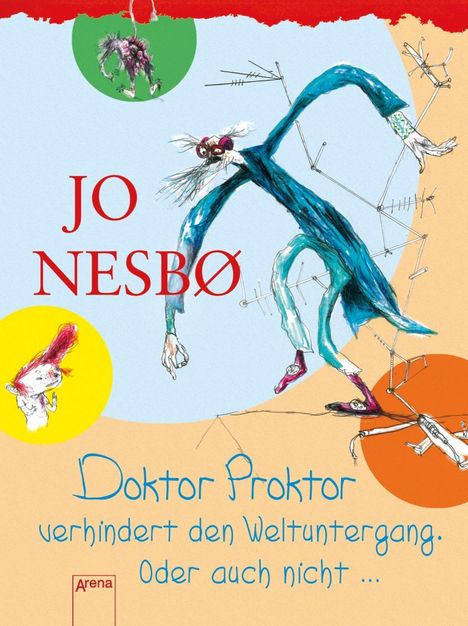 Jo Nesbø: Nesbo, J: Doktor Proktor (3) verhindert den Weltuntergang. O, Buch