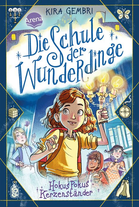 Kira Gembri: Die Schule der Wunderdinge (1). Hokus Pokus Kerzenständer, Buch