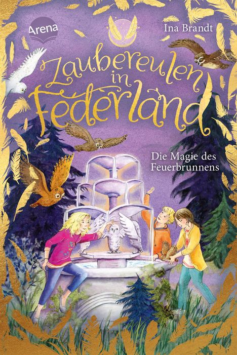 Ina Brandt: Zaubereulen in Federland (2). Die Magie des Feuerbrunnens, Buch