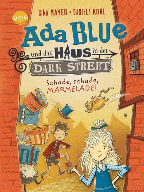 „Ada Blue und das Haus in der Dark Street. Schade, schade, Marmelade!“ Zwei Kinder mit hüpfendem Kater und fliegenden Hüten.