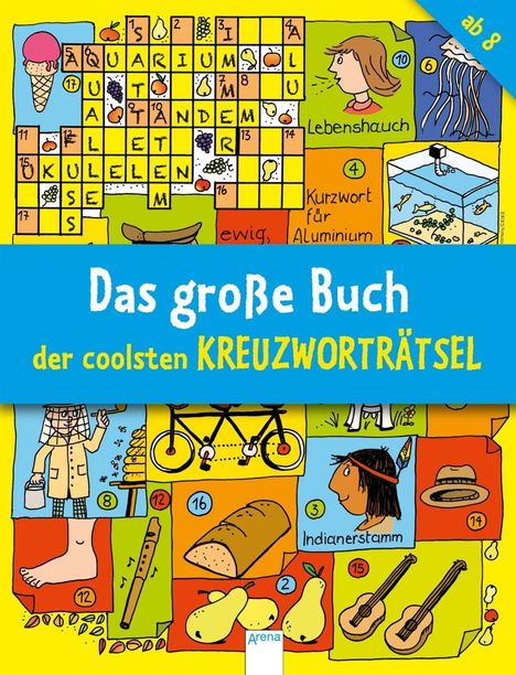Deike: Deike: Das große Buch der coolsten Kreuzworträtsel ab 8, Buch
