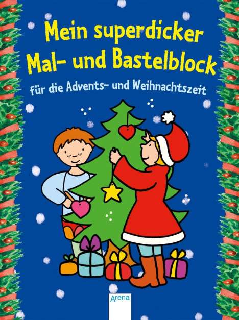 Corina Beurenmeister: Mein superdicker Mal- und Bastelblock für die Advents-und Weihnachtszeit, Buch