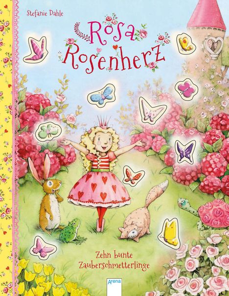 Stefanie Dahle: Rosa Rosenherz. Zehn bunte Zauberschmetterlinge, Buch