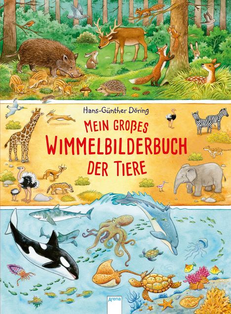 Hans-Günther Döring: Mein großes Wimmelbilderbuch der Tiere, Buch
