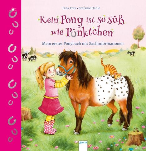 Jana Frey: Kein Pony ist so süß wie Pünktchen, Buch