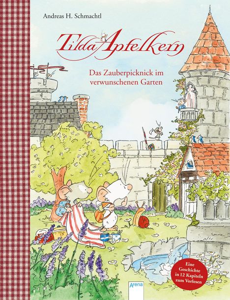 Andreas H. Schmachtl: Tilda Apfelkern. Das Zauberpicknick im verwunschenen Garten, Buch