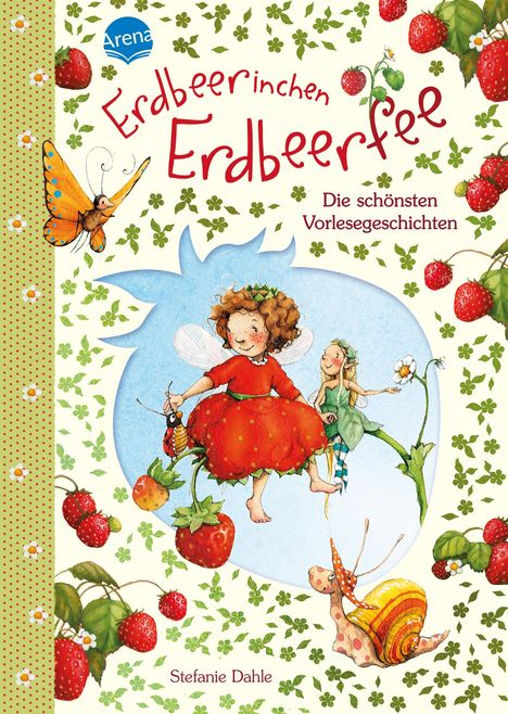 Stefanie Dahle: Erdbeerinchen Erdbeerfee. Die schönsten Vorlesegeschichten, Buch