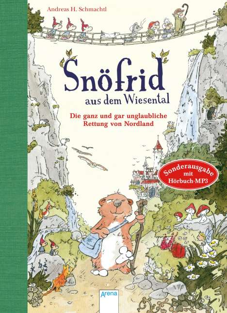 Andreas H. Schmachtl: Snöfrid aus dem Wiesental (1). Die ganz und gar unglaubliche Rettung von Nordland, Buch