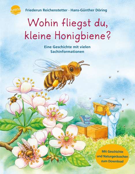 Friederun Reichenstetter: Wohin fliegst du, kleine Honigbiene?, Buch