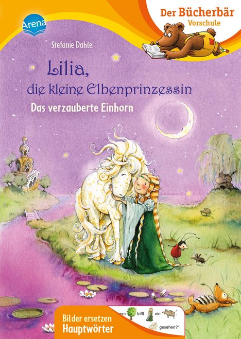 Stefanie Dahle: Lilia, die kleine Elbenprinzessin. Das verzauberte Einhorn, Buch