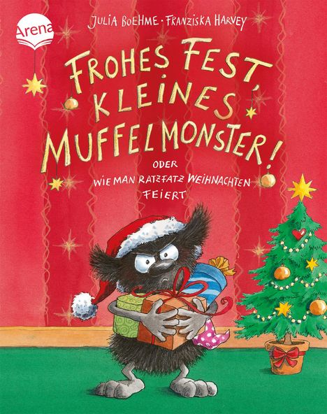 Julia Boehme: Frohes Fest kleines Muffelmonster! Oder: Wie man ratzfatz Weihnachten feiert, Buch