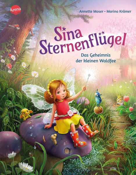 Annette Moser: Sina Sternenflügel (1). Das Geheimnis der kleinen Waldfee, Buch