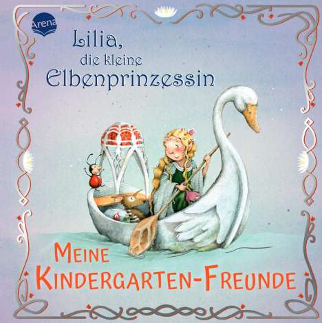 Stefanie Dahle: Lilia, die kleine Elbenprinzessin. Meine Kindergarten-Freunde, Buch