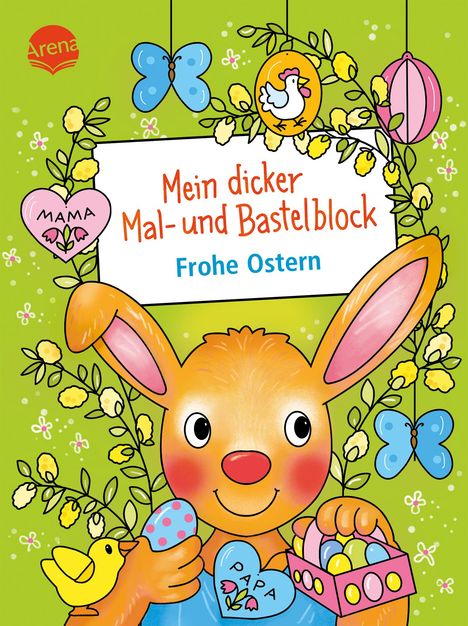 Corina Beurenmeister: Mein dicker Mal- und Bastelblock. Frohe Ostern, Buch