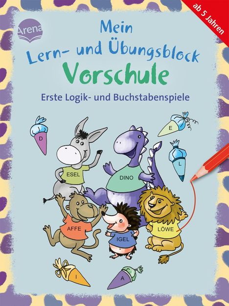 „Mein Lern- und Übungsblock Vorschule: Erste Logik- und Buchstabenspiele“ zeigt fröhliche Tiere mit Buchstaben.