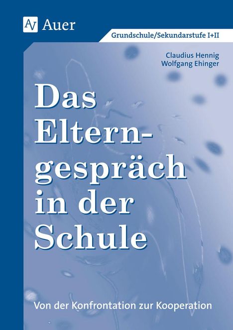 Claudius Hennig: Das Elterngespräch in der Schule, Buch