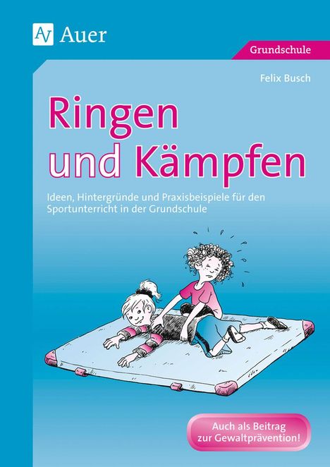 Felix Busch: Ringen und Kämpfen, Buch