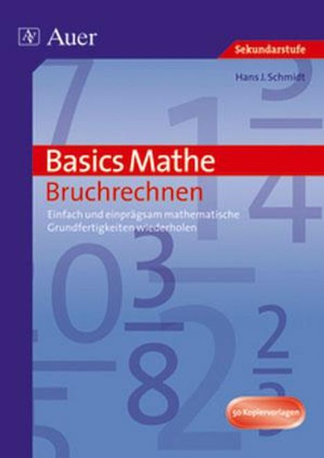 Hans J. Schmidt: Basics Mathe: Bruchrechnen, Buch