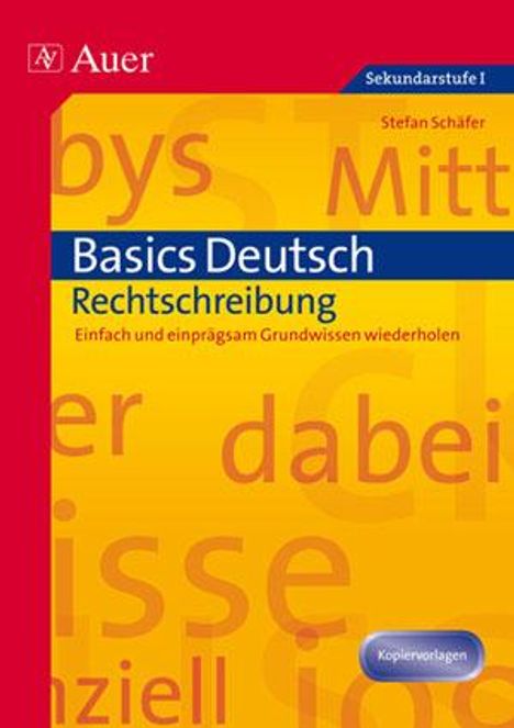 Stefan Schäfer: Basics Deutsch: Rechtschreibung, Buch