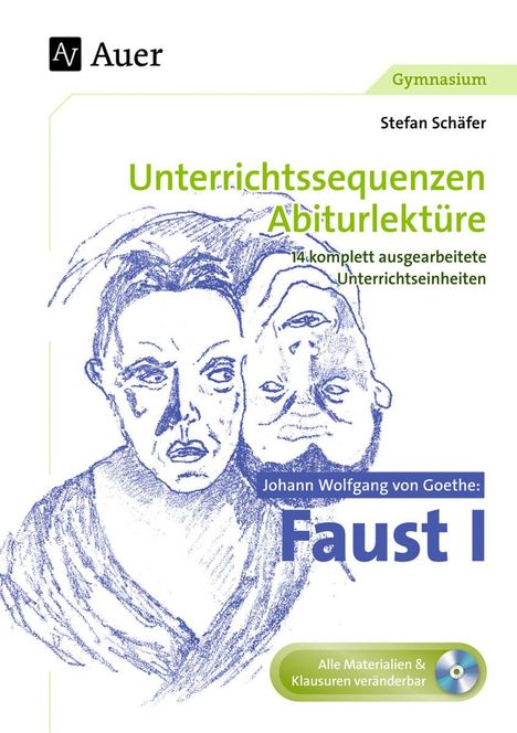 Stefan Schäfer: Johann Wolfgang von Goethe: Faust I, Buch