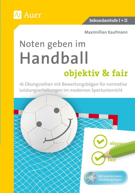Maximilian Kaufmann: Noten geben im Handball - objektiv &amp; fair, Buch