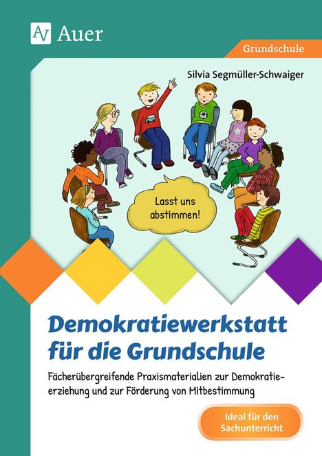 Silvia Segmüller-Schwaiger: Demokratiewerkstatt für die Grundschule, Buch