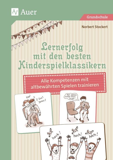 Norbert Stockert: Lernerfolg mit den besten Kinderspielklassikern, Buch