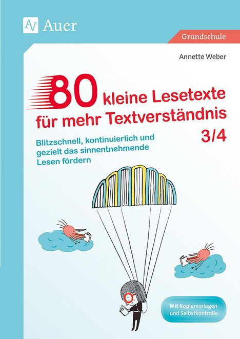 Annette Weber: 80 kleine Lesetexte für mehr Textverständnis 3/4, Buch