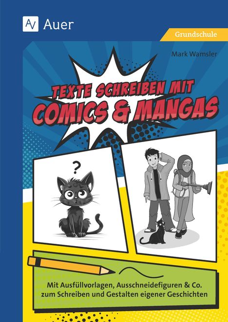 Mark Wamsler: Texte schreiben mit Comics &amp; Mangas, Buch