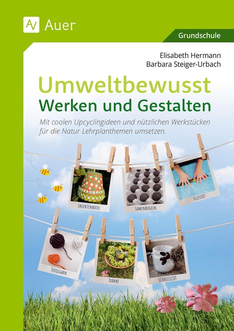 Elisabeth Hermann: Umweltbewusst Werken und Gestalten, Buch