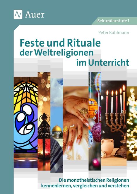 Peter Kuhlmann: Feste und Rituale der Weltreligionen im Unterricht, Buch