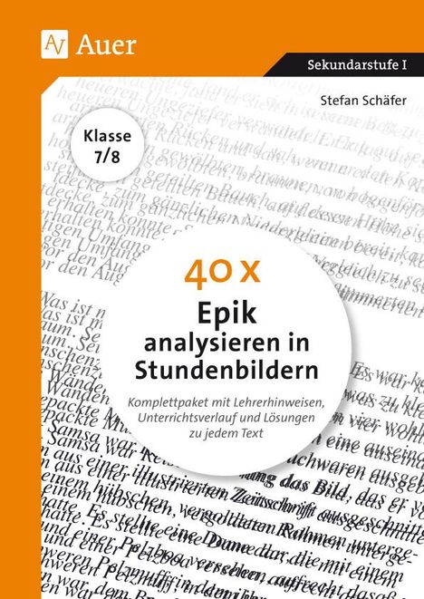 Stefan Schäfer: Schäfer, S: 40x Epik analysieren in Stundenbildern 7-8, Buch
