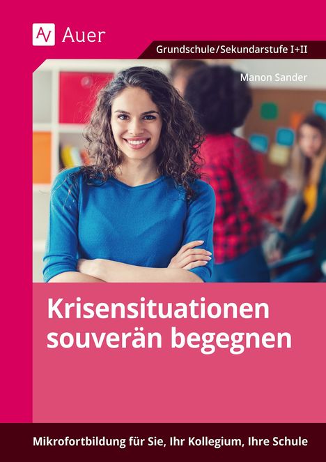 Manon Sander: Krisensituationen souverän begegnen, 1 Buch und 1 Diverse