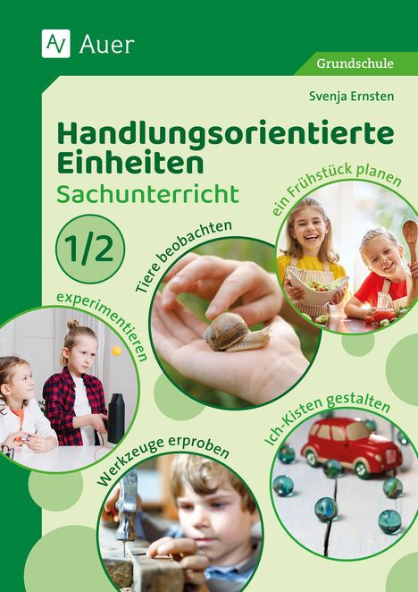 Svenja Ernsten: Handlungsorientierte Einheiten Sachunterricht 1/2, Buch