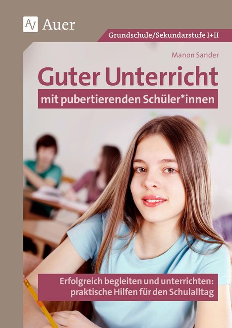 Manon Sander: Guter Unterricht mit pubertierenden Schüler_innen, Buch