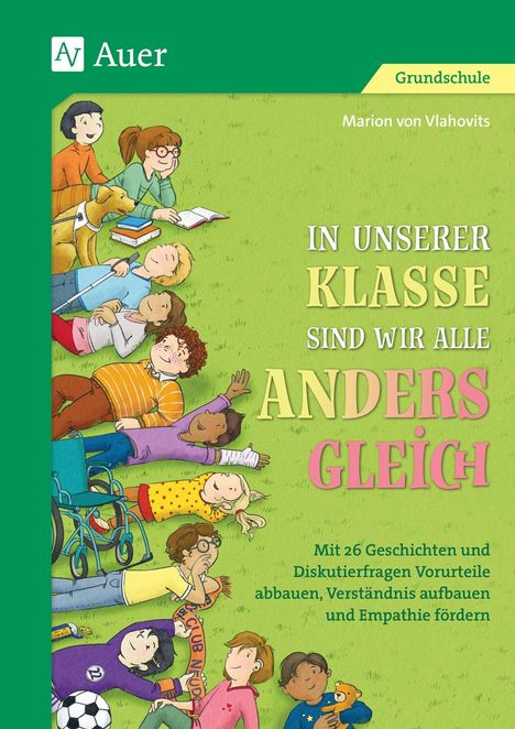 Marion von Vlahovits: In unserer Klasse sind wir alle anders gleich, Buch