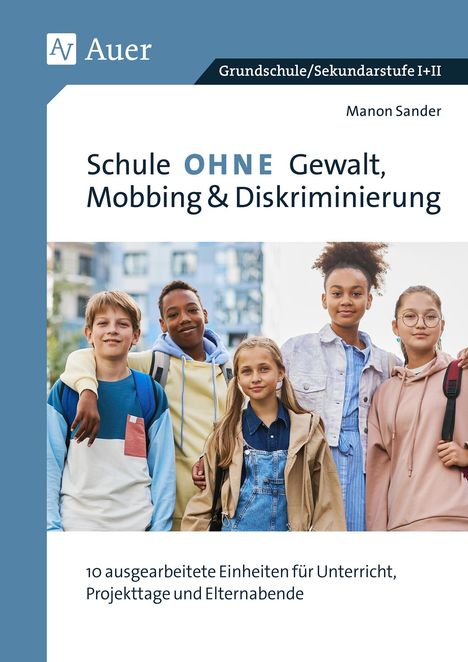 Manon Sander: Schule ohne Gewalt, Mobbing &amp; Diskriminierung, Buch