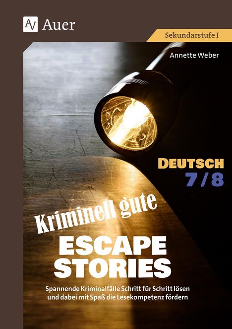 Annette Weber: Kriminell gute Escape Stories Deutsch 7-8, Buch