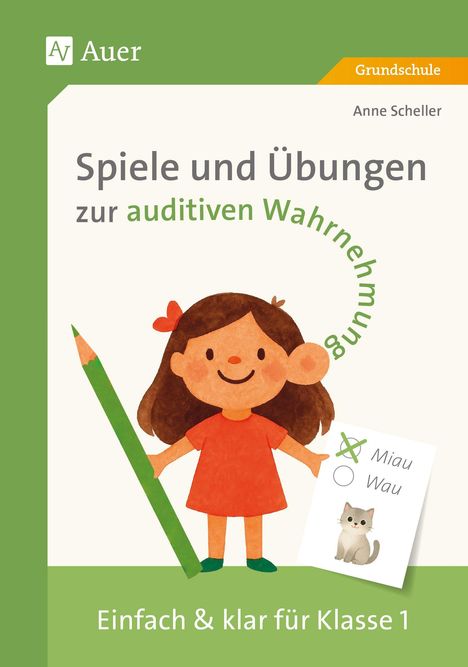 "Spiele und Übungen zur auditiven Wahrnehmung. Einfach & klar für Klasse 1." Kind mit Stift und Papier, Katze abgebildet.
