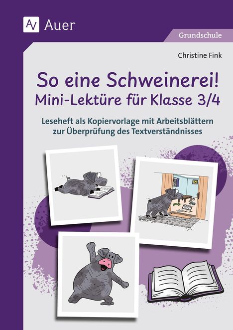 "So eine Schweinerei! Mini-Lektüre für Klasse 3/4". Illustration von einem fröhlichen Schwein und drei weiteren Szenen.