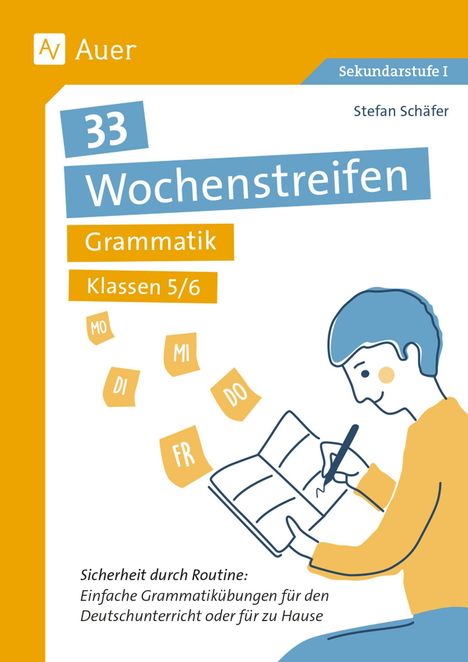 33 Wochenstreifen: Grammatik Klassen 5/6. Illustration: Person schreibt in Heft, Wochentage schweben.