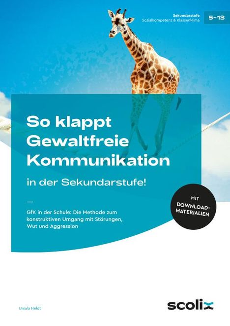 Ursula Heldt: So klappt Gewaltfreie Kommunikation in der Sek I, Buch