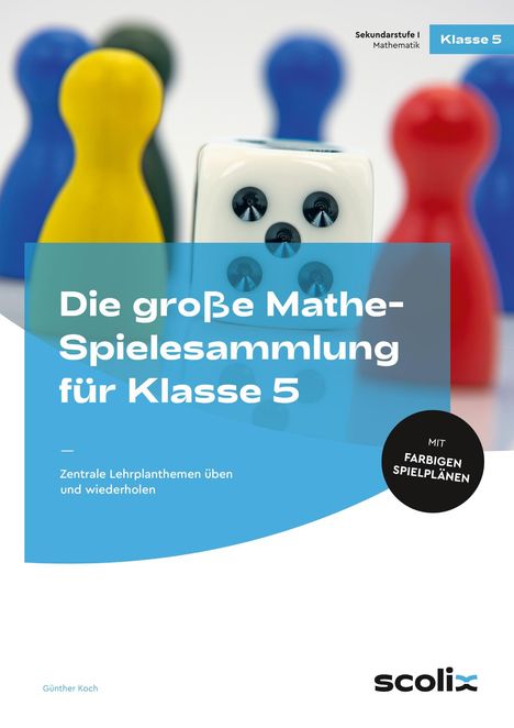 Günther Koch: Die große Mathe-Spielesammlung für Klasse 5, Buch